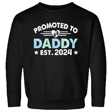 Discover Promoted to daddy 2024 daddy to be Sweatshirts