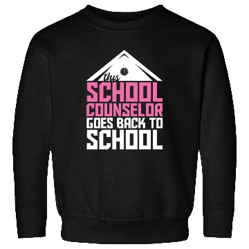 Discover Back To School School Counselor Sweatshirts