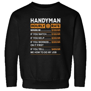 Discover Handyman Hourly Rate Sweatshirts