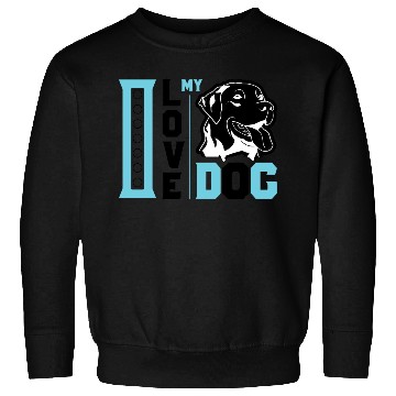 Discover I love my dog Sweatshirts