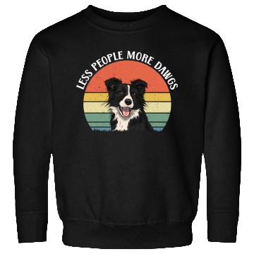 Discover Less People More Dogs For Border Collie Lover Sweatshirts