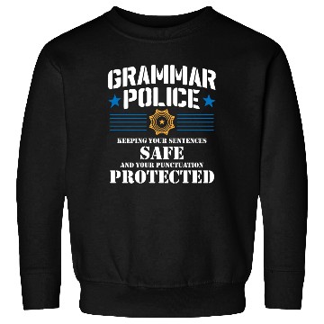 Discover Grammer Police - English Teacher Sweatshirts
