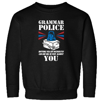 Discover Grammer Police - English Teacher Sweatshirts