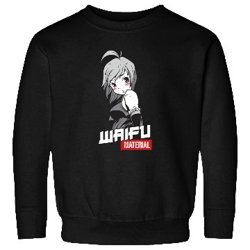 Discover Waifu Material - Anime Manga Wife Sweatshirts
