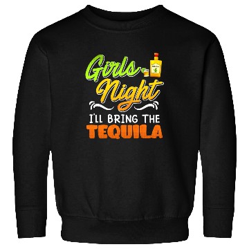 Discover Girls Night I'll bring the Tequila Spring Break Sweatshirts