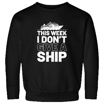 Discover I don't give a ship cruise vacation spring break Sweatshirts