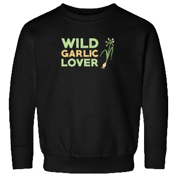 Discover Wild Garlic Lover Sweatshirts