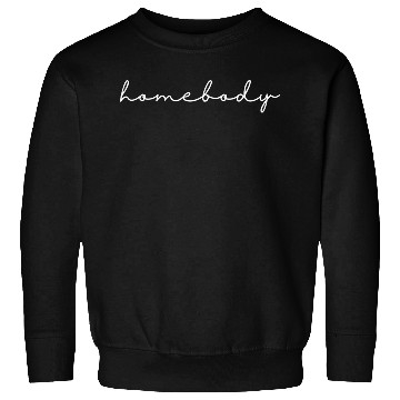 Discover homebody Sweatshirts