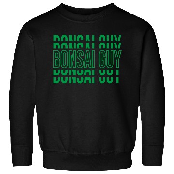 Discover BONSAI GUY Sweatshirts