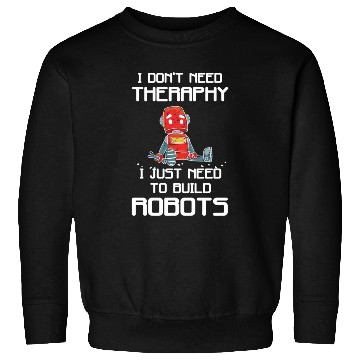Discover Robotics Engineer Robot Sweatshirts
