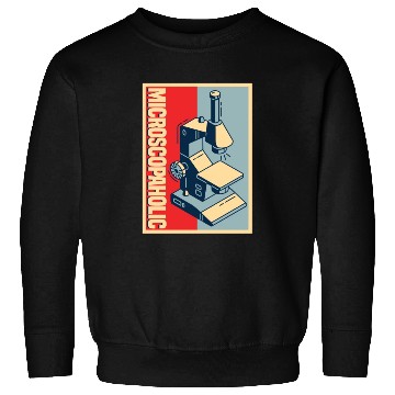 Discover Biology Biologist Microscope Sweatshirts