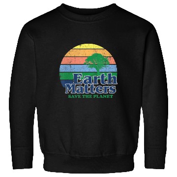 Discover Earth Matters Sweatshirts Earth Day Save Thet