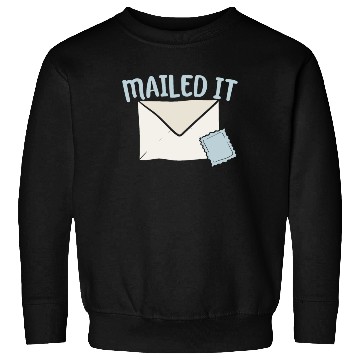 Discover Mailed It Postal Worker Mailman Mail Escort Sweatshirts
