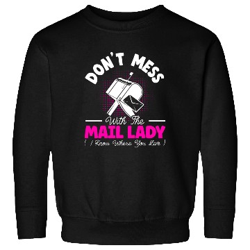 Discover Postal Worker Mail Lady Delivery Mail Escort Sweatshirts