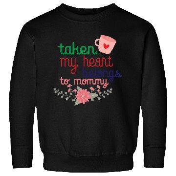 Discover my heart belongs to mommy Sweatshirts