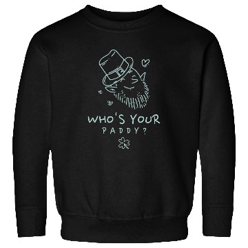 Discover Who’s Your Paddy? Sweatshirts