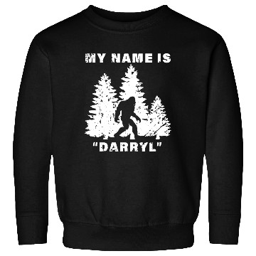 Discover My Name Is Darryl Bigfoot Sweatshirts