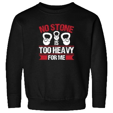 Discover Strongman no stone too heavy fitness bodybuilding Sweatshirts