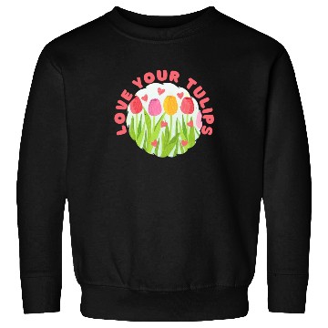 Discover Tulip Gardening Tulips Sweatshirts