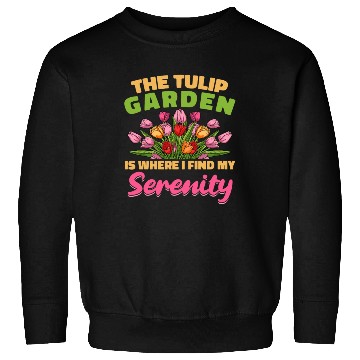 Discover Tulip Gardening Tulips Sweatshirts