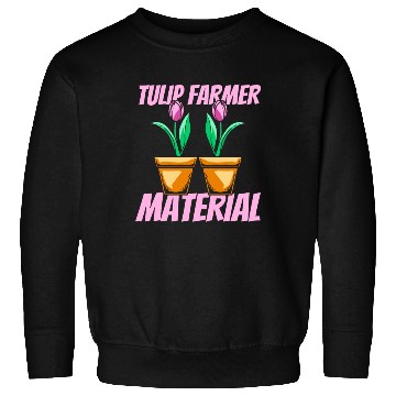 Discover Tulip Gardening Farmer Tulips Sweatshirts