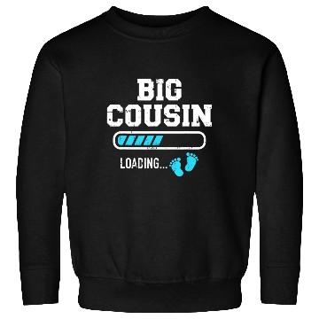 Discover Big cousin loading bar Sweatshirts