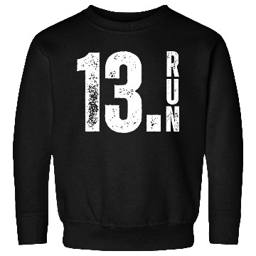 Discover Half Crazy 13 1 Running Half Marathon Race Runner Sweatshirts