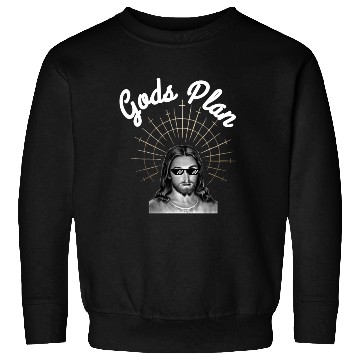 Discover Gods Plan Sweatshirts