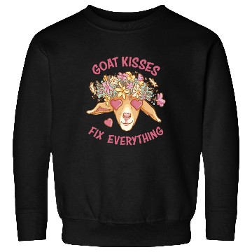 Discover Spreading Love Laughter Goat Kisses Fix Everything Sweatshirts