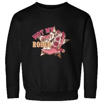 Discover Not My First Rodeo Sweatshirts