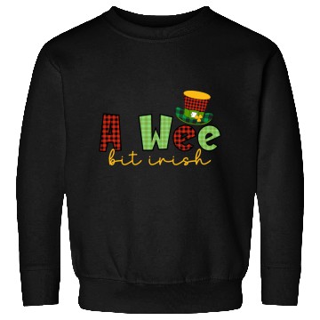 Discover A Wee Bit Irish Sublimation Sweatshirts