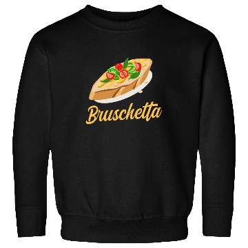 Discover Bruschetta Design Antipasto Sweatshirts