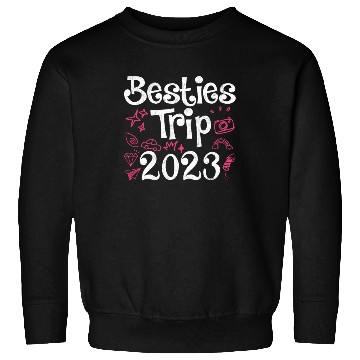 Discover Besties Trip 2023 Summer Vacation Spring Break Sweatshirts