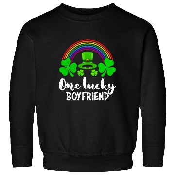 Discover One Lucky Boyfriend St Patrick's Day Sweatshirts