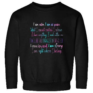 Discover "I am" Self Love Mantra Sweatshirts