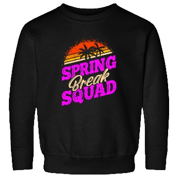 Discover Spring Break Squad Vacation Friends Spring Break Sweatshirts