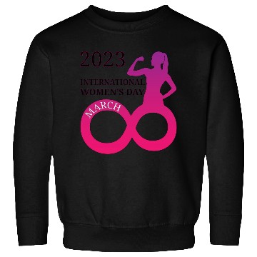Discover INTERATIONAL WOMEN'S DAY 8 MARCH 2023 For Women Sweatshirts