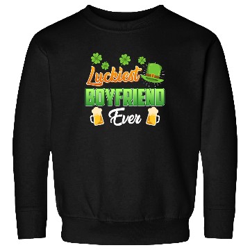 Discover Luckiest Boyfriend Ever St. Patrick's Day Sweatshirts