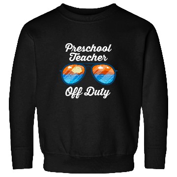 Discover Preschool kindergarten educator off duty teacher Sweatshirts