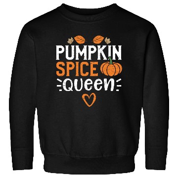 Discover Pumpkin Spice Queen - Pumpkin Sweatshirts