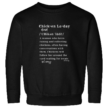 Discover Farmer definition- Chicken Lady Sweatshirts