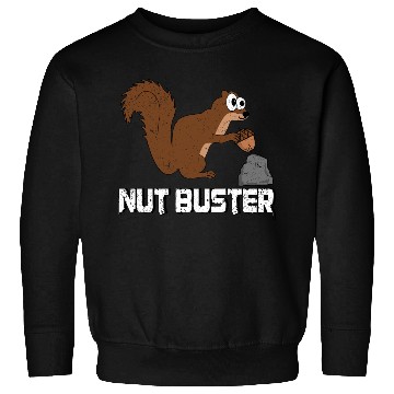 Discover Nut Buster, Funny Squirrel Pun Sweatshirts