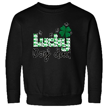 Discover Lucky dog dad St. Patrick`s letters with shamrock Sweatshirts