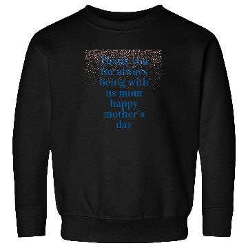 Discover thank you mom Sweatshirts
