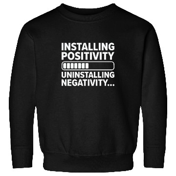 Discover Installing Optimistic People Happiness Positive Sweatshirts