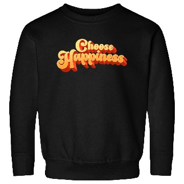 Discover Choose Happiness Typography Sweatshirts