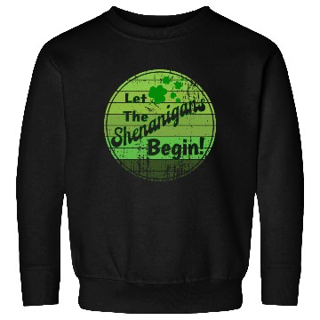Discover Let The Shenanigans Begin! - Happy St. Patrick's D Sweatshirts