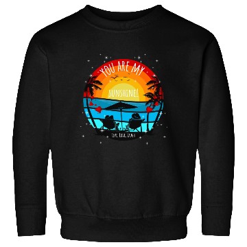 Discover You are my Sunshine Sunset Palms Sweatshirts