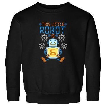 Discover Robot Birthday Outfit Boy 6th Robot Birthday Party Sweatshirts