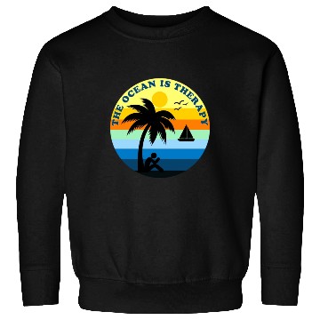 Discover The Ocean Is Therapy Sweatshirts